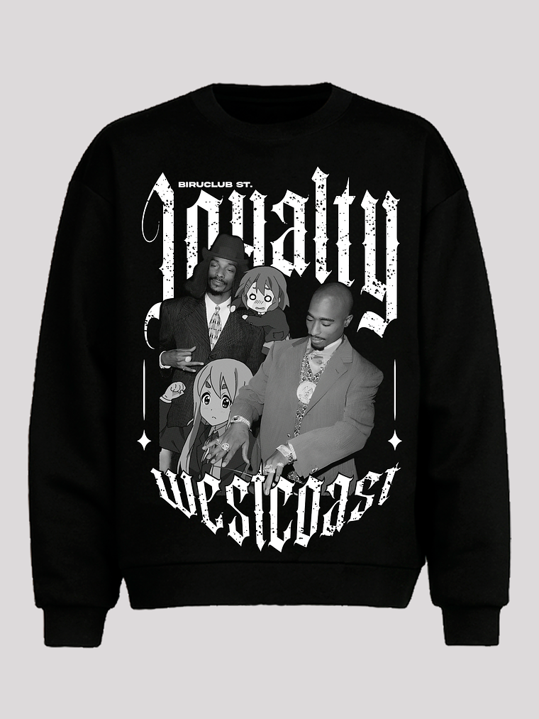 Loyalty (K-on/2Pac/SnoopDog) (Chewneck) 1