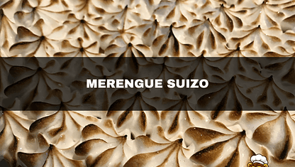 📖 Receta N°6 : Merengue Suizo