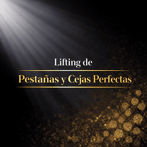 Lifting de Pestañas y Cejas Perfectas 