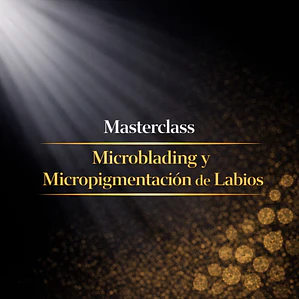 Master Class Microblading & Micropigmentación de Labios