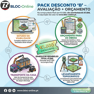 Pack DESCONTO “B” - Avaliação + Orçamento    (Poupe €1500 na compra da casa)