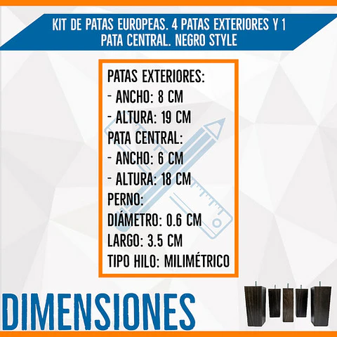 Kit De Patas Europeas. 4 Patas Exteriores Y 1 Pata Central