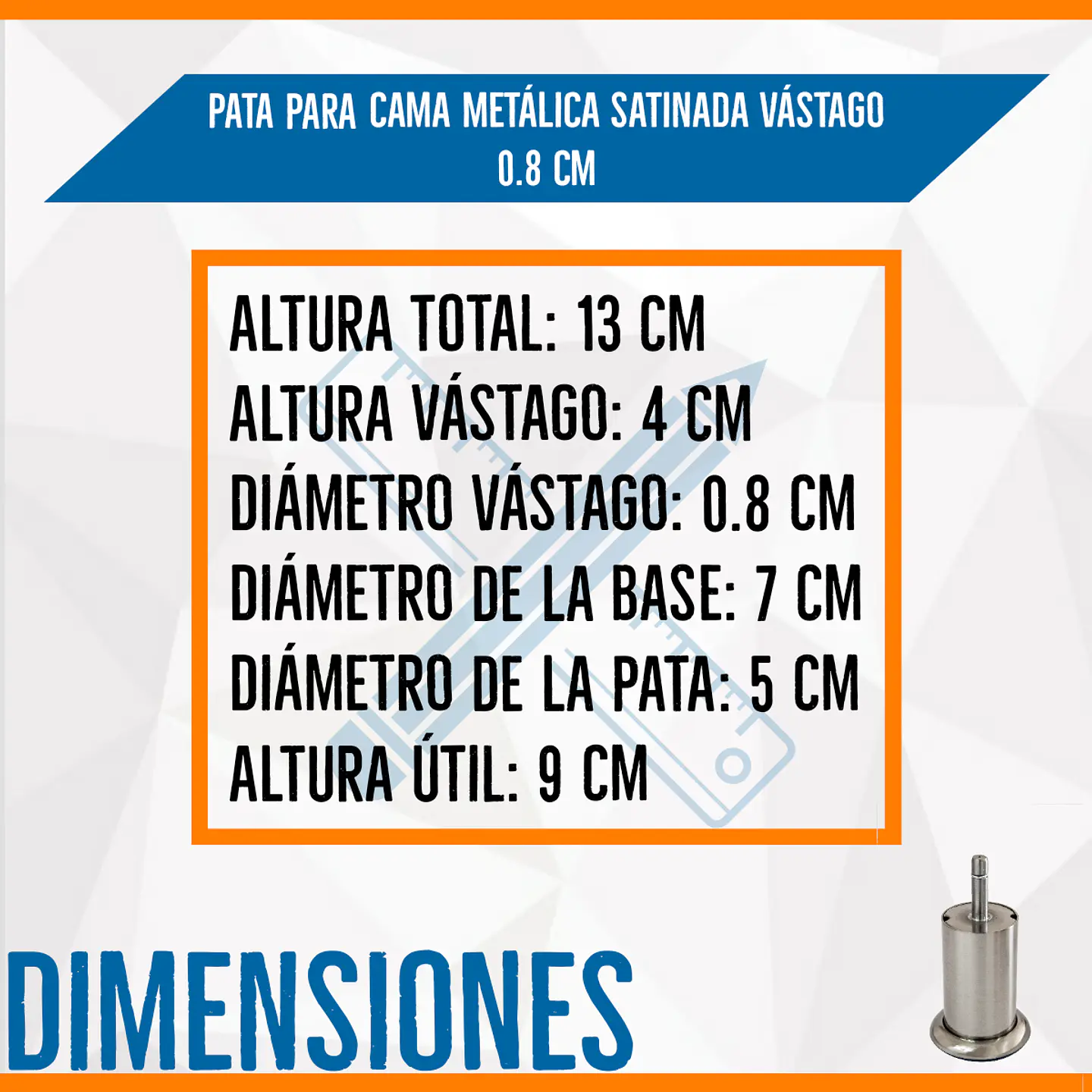 Pata Metálica satinada, Vástago 0.8 Cm 3