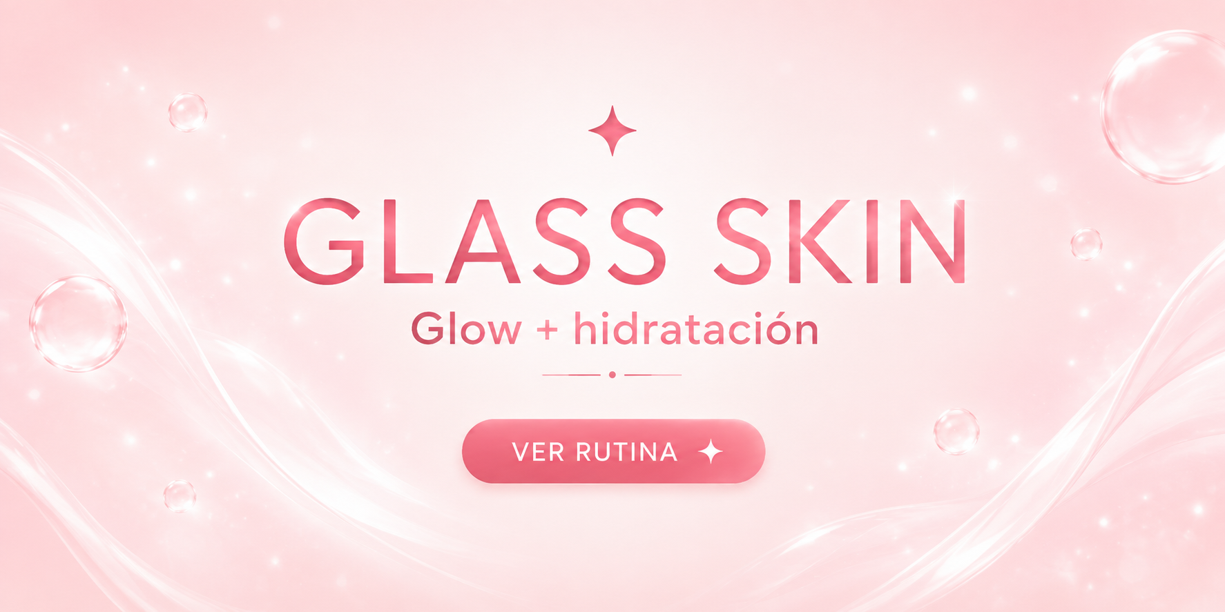 Rutina Glass Skin: glow e hidratación
