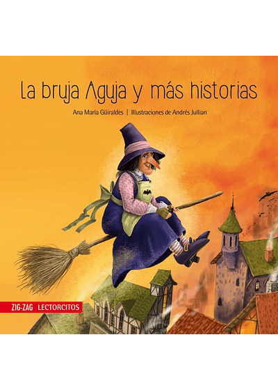 LIBRO LA BRUJA AGUJA Y MAS HISTORIAS. ZIG-ZAG