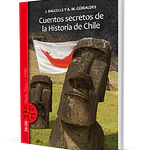 LIBRO 'CUENTOS SECRETOS DE LA HISTORIA DE CHILE'