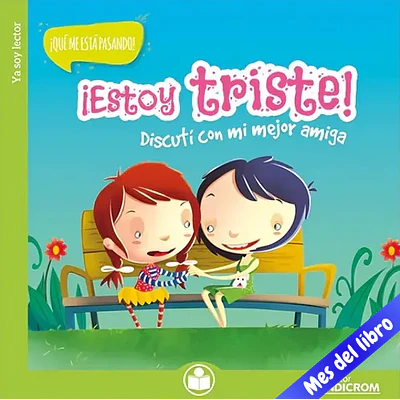 LIBRO ESTOY TRISTE, DISCUTI CON MI MEJOR AMIGA