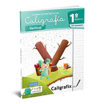 CUADERNO CALIGRAFIX 1° BÁSICO SEGUNDO SEMESTRE