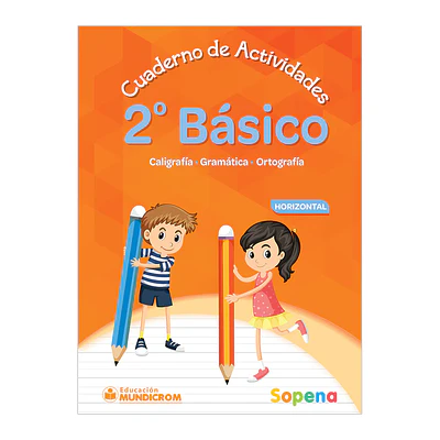 CUADERNO DE ACTIVIDADES 2°  BÁSICO HORIZONTAL - SOPENA