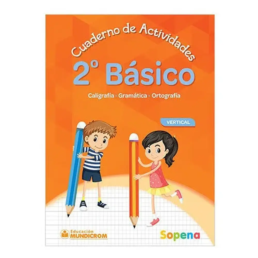 CUADERNO DE ACTIVIDADES 2  BASICO VERTICAL - SOPENA