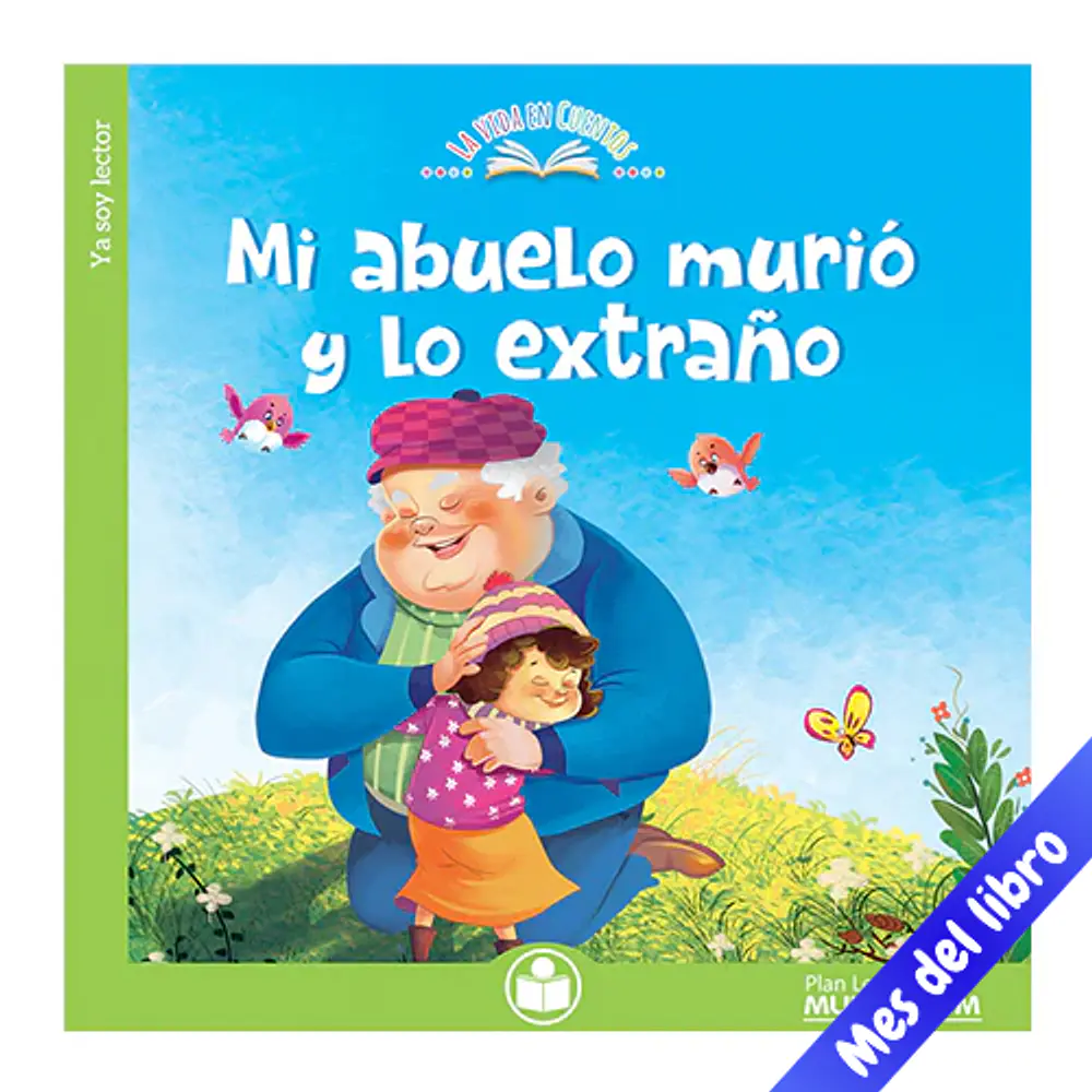 MI ABUELO MURIÓ Y LO EXTRAÑO - YA SOY LECTOR