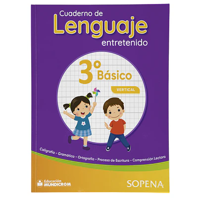 CUADERNO DE LENGUAJE ENTRETENIDO 3° BASICO VERTICAL - SOPENA
