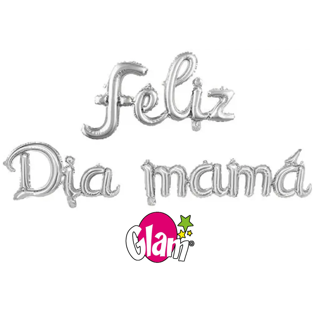 GLOBO FELIZ DIA MAMÁ PLATEADO