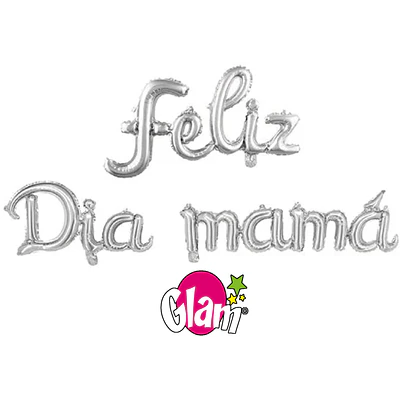 GLOBO FELIZ DIA MAMÁ PLATEADO