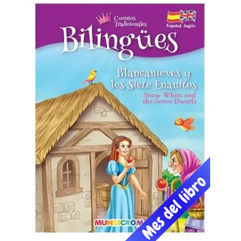 BLANCA NIEVES Y LOS SIETE ENANITOS- BILINGÜE