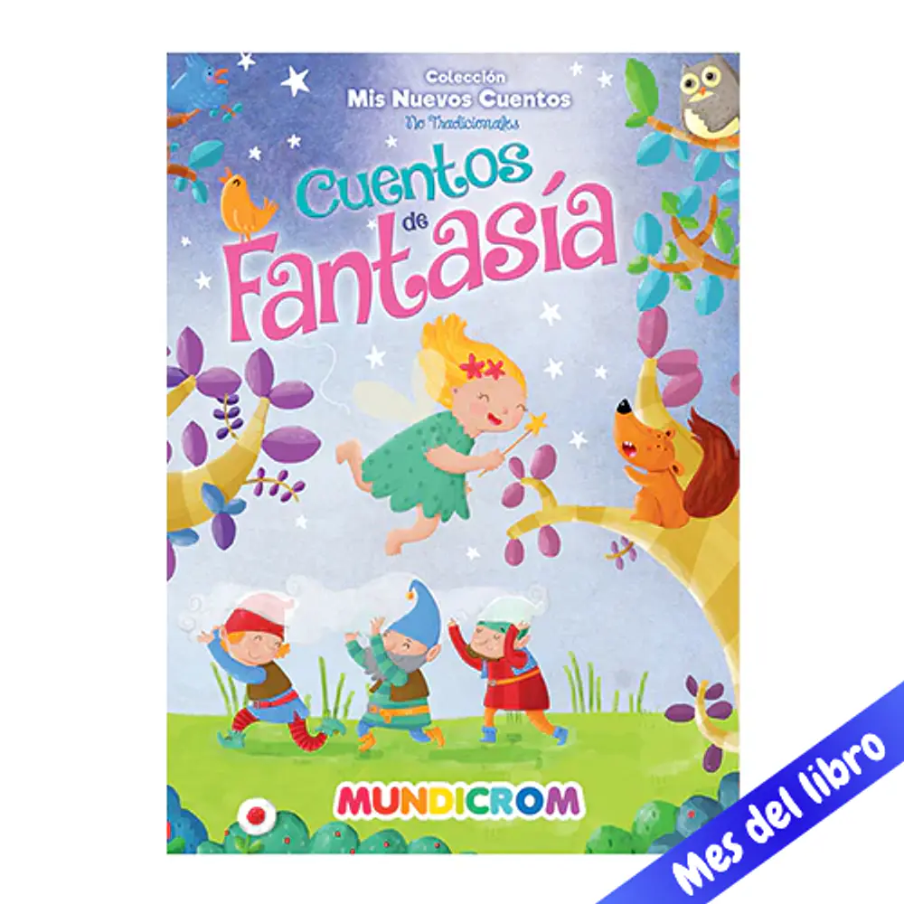 CUENTOS DE FANTASÍA - MIS NUEVOS CUENTOS
