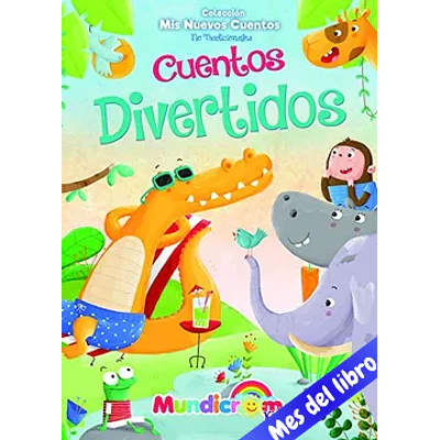 CUENTOS DIVERTIDOS - MIS NUEVOS CUENTOS