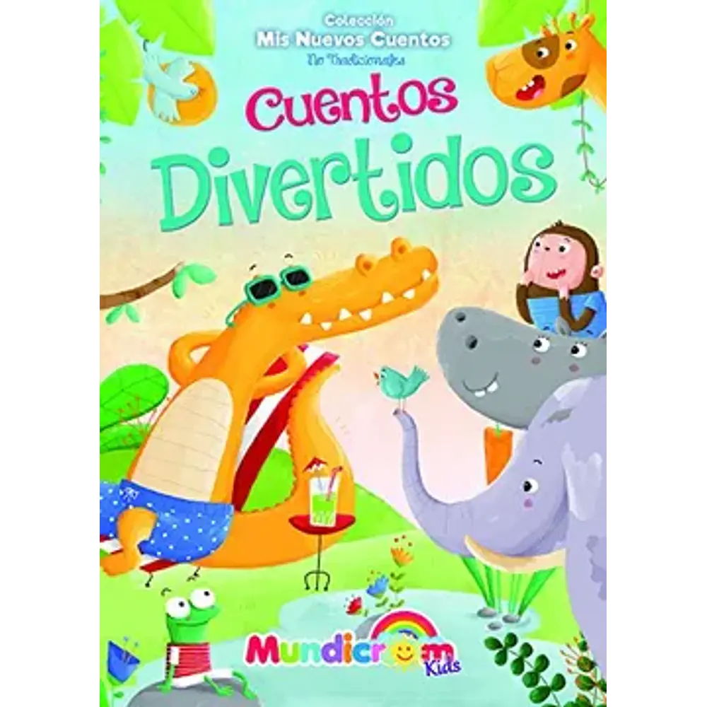 CUENTOS DIVERTIDOS - MIS NUEVOS CUENTOS