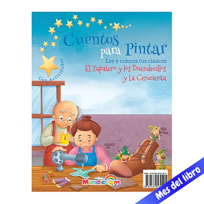 CUENTOS P/PINTAR - EL ZAPATERO Y LOS DUENDECILLOS / LA CENICIENTA