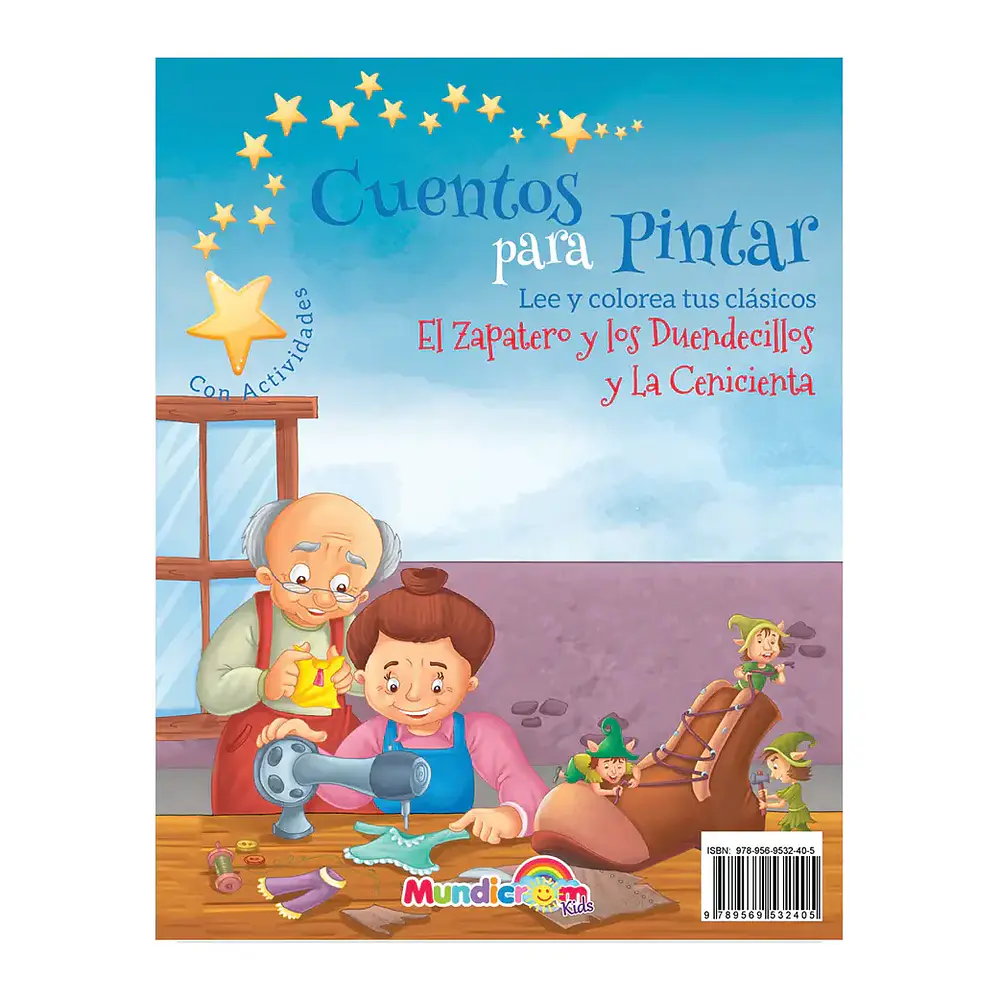 CUENTOS P/PINTAR - EL ZAPATERO Y LOS DUENDECILLOS / LA CENICIENTA
