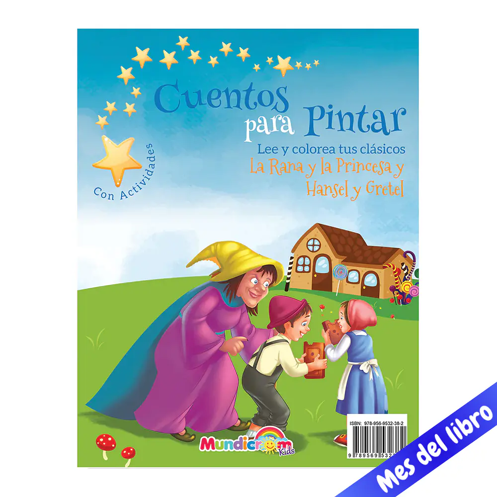 CUENTOS P/PINTAR - LA RANA Y LA PRINCESA / HANSEL Y GRETEL