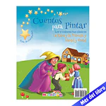 CUENTOS P/PINTAR - LA RANA Y LA PRINCESA / HANSEL Y GRETEL