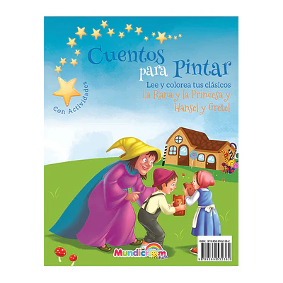CUENTOS P/PINTAR - LA RANA Y LA PRINCESA / HANSEL Y GRETEL