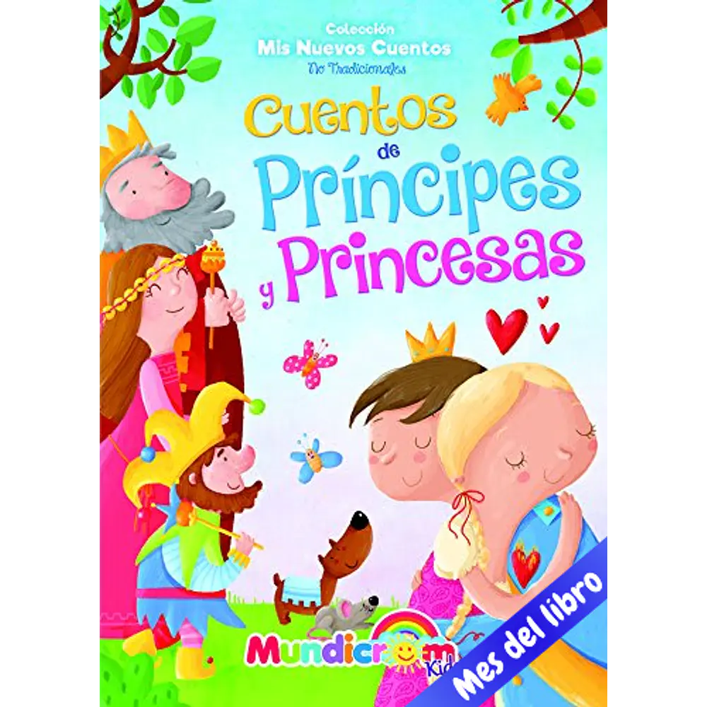 CUENTOS PRINCIPES Y PRINCESAS - MIS NUEVOS CUENTOS