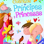 CUENTOS PRINCIPES Y PRINCESAS - MIS NUEVOS CUENTOS