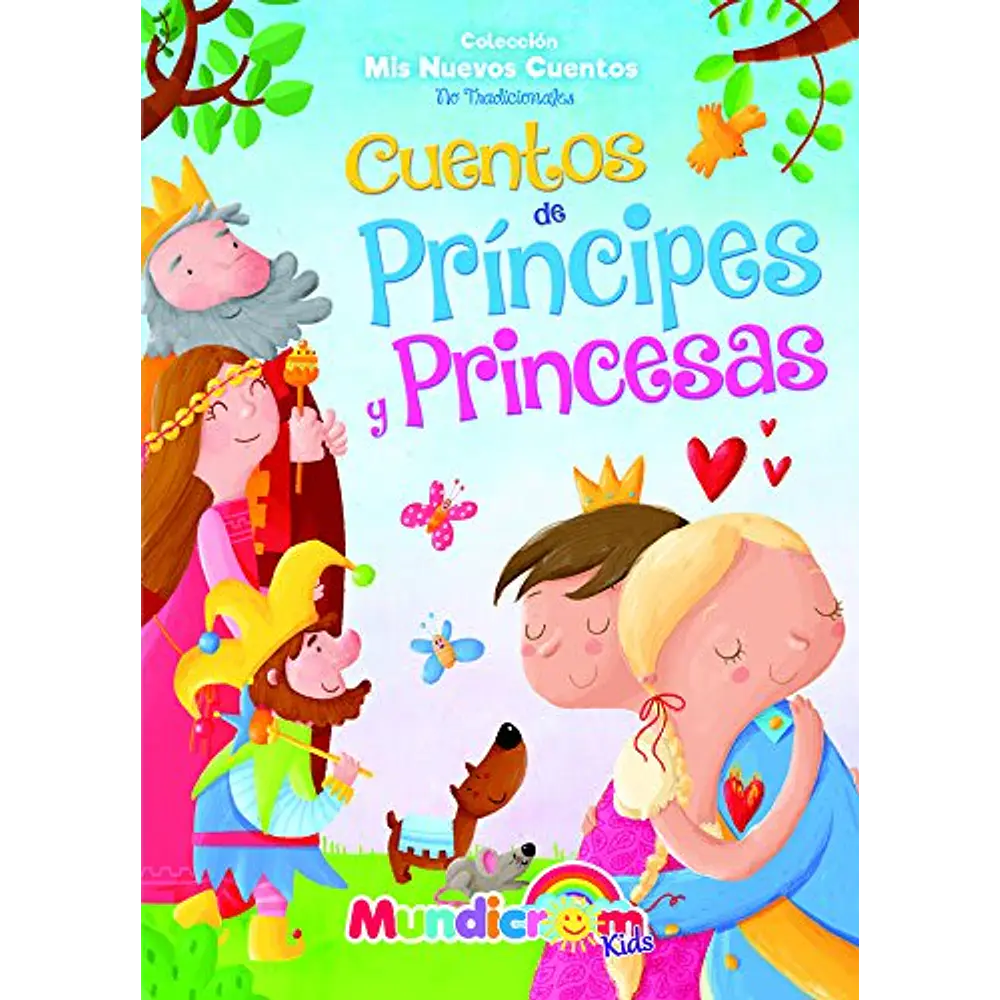 CUENTOS PRINCIPES Y PRINCESAS - MIS NUEVOS CUENTOS