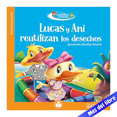 LUCAS Y ANI REUTILIZAN LOS DESECHOS