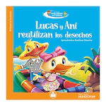 LUCAS Y ANI REUTILIZAN LOS DESECHOS