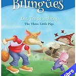 TRES CERDITOS -BLANCANIEVES - BILINGUES