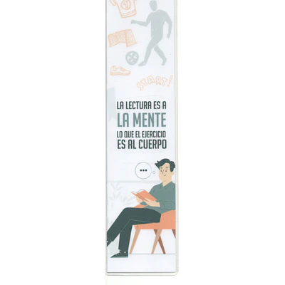 MARCAPÁGINAS PLASTIFICADO - LA LECTURA ES A LA MENTE LO QUE EL EJERCICIO ES AL CUERPO