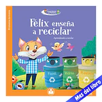 FELIX ENSEÑA A RECICLAR