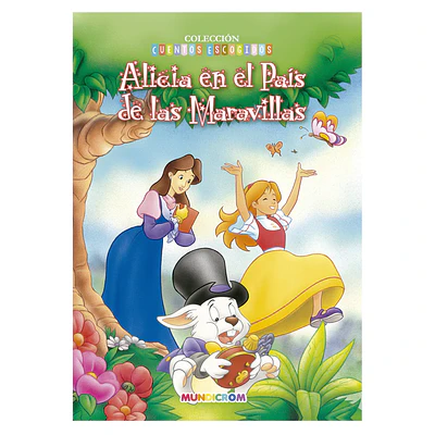 ALICIA EN EL PAIS DE LAS MARAVILLAS - CUENTOS ESCOGIDOS