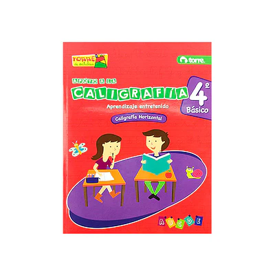 CUADERNO CALIGRAFIA 4° BÁSICO HORIZONTAL - TORRE