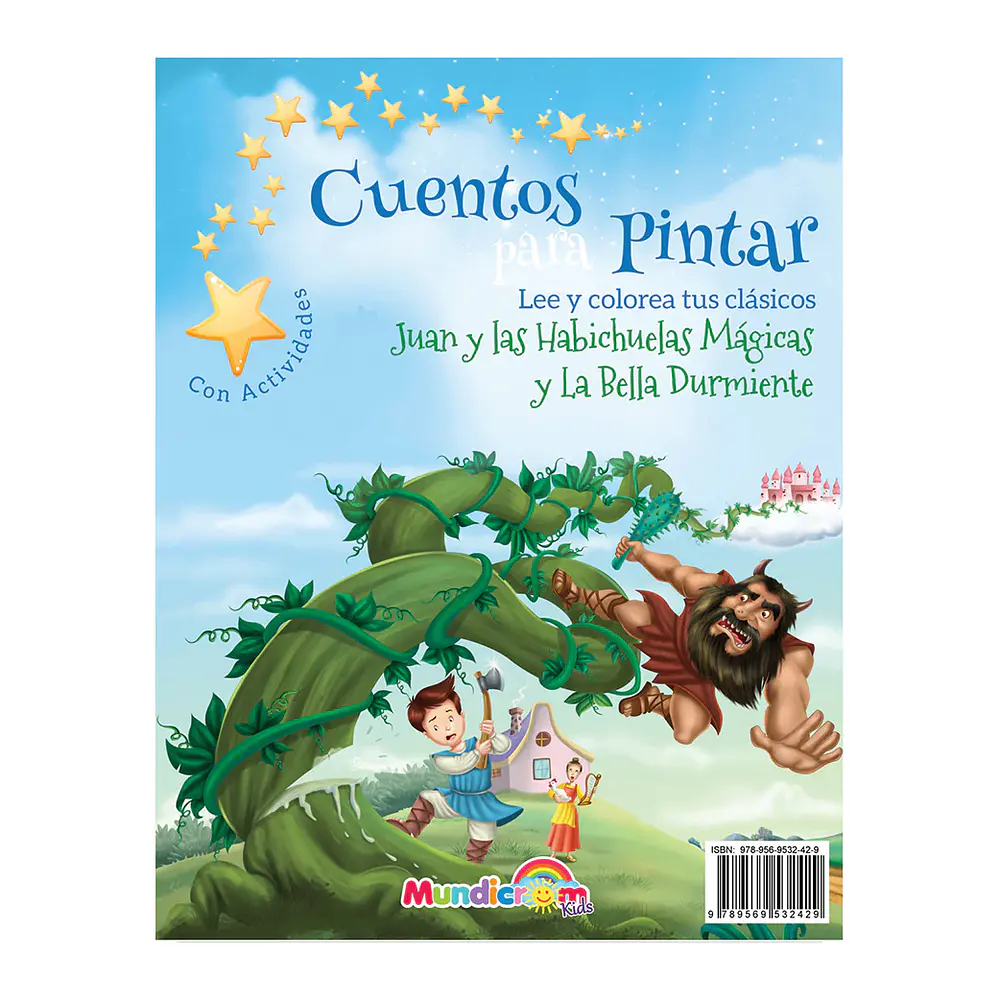 CUENTOS P/PINTAR - JUAN Y LAS HABICHUELAS MÁGICAS / LA BELLA DURMIENTE