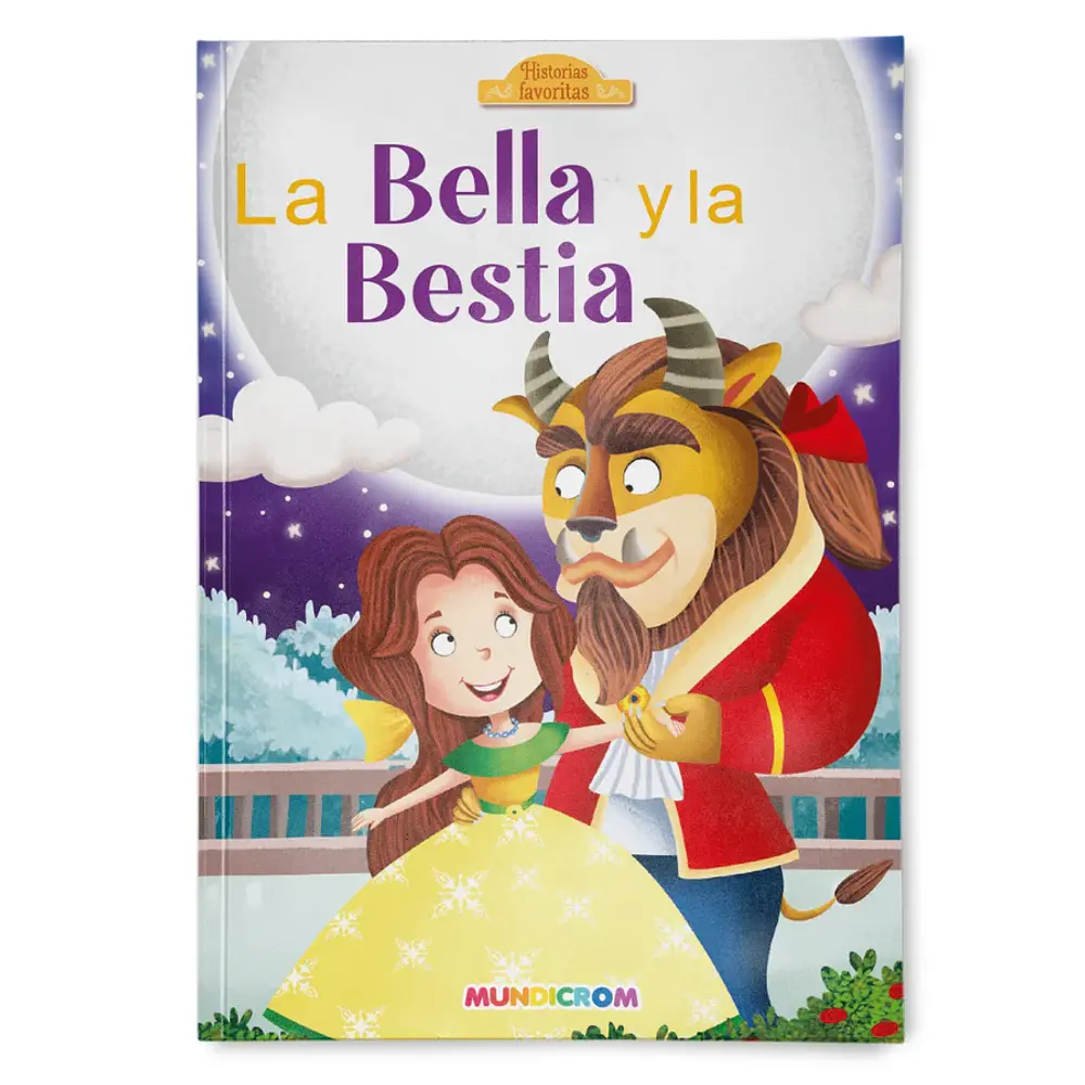 LIBRO LA BELLA Y LA BESTIA (HISTORIAS FAVORITAS)