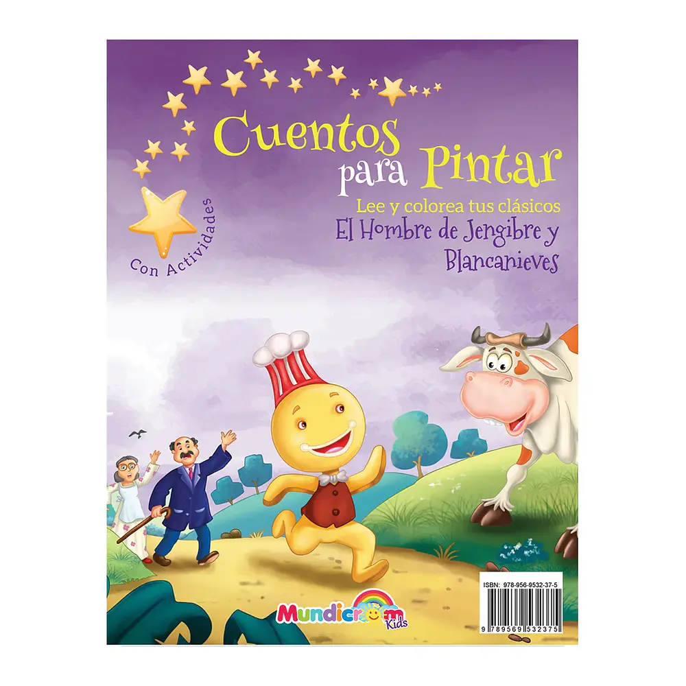 CUENTOS PARA PINTAR EL HOMBRE DE JENGIBRE / BLANCANIEVES