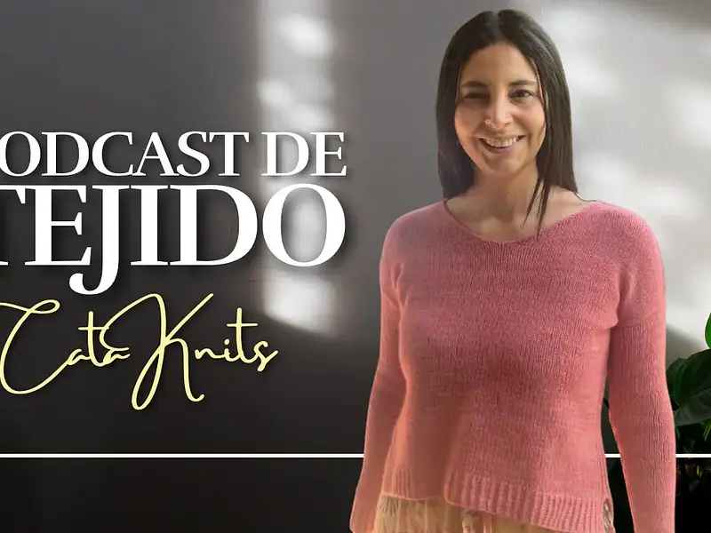 Podcast Ep. 20 – El de Rift Sweater. ¿Qué es un testknit?