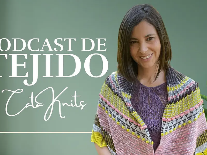 Podcast Ep. 9: Top Nordés, Shawlography MKAL 2021 y más