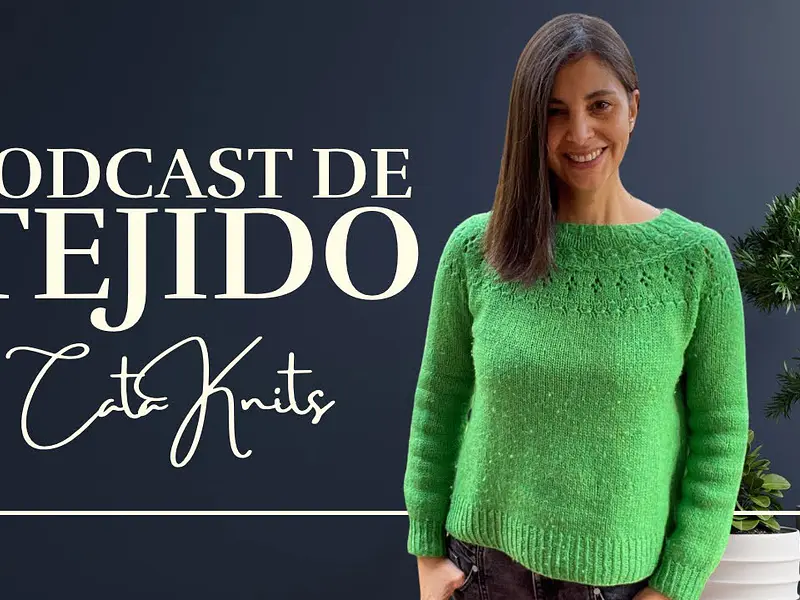 Podcast Ep. 4: Ranunculus, Flax, Gorros y #cachaielkal