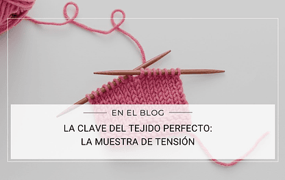 La Clave del Tejido Perfecto: La Muestra de Tensión