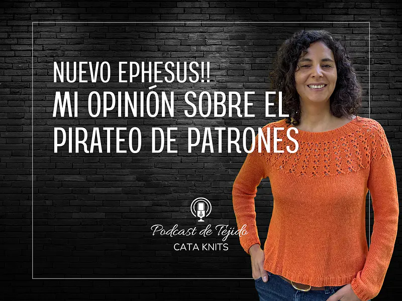 📺 Nuevo Ephesus, Delfos Sweater y el pirateo de patrones 