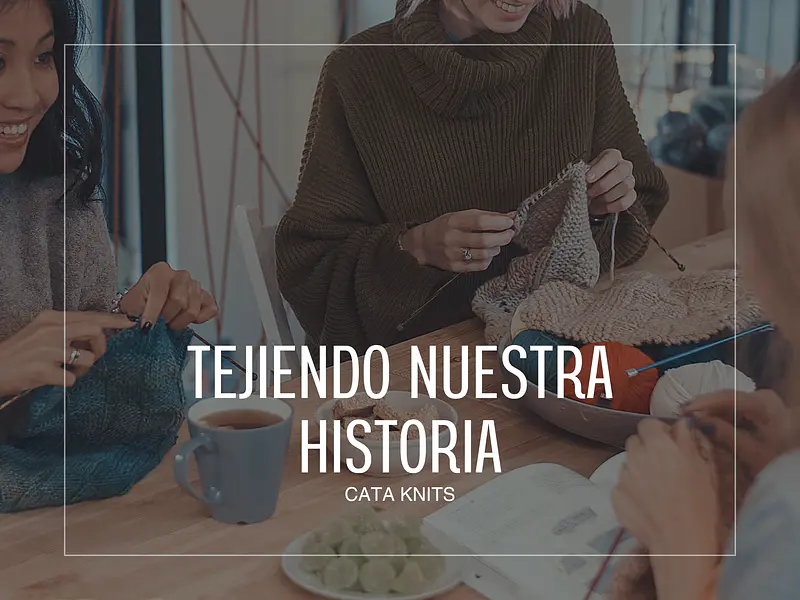 Tejiendo Nuestra Historia 💜