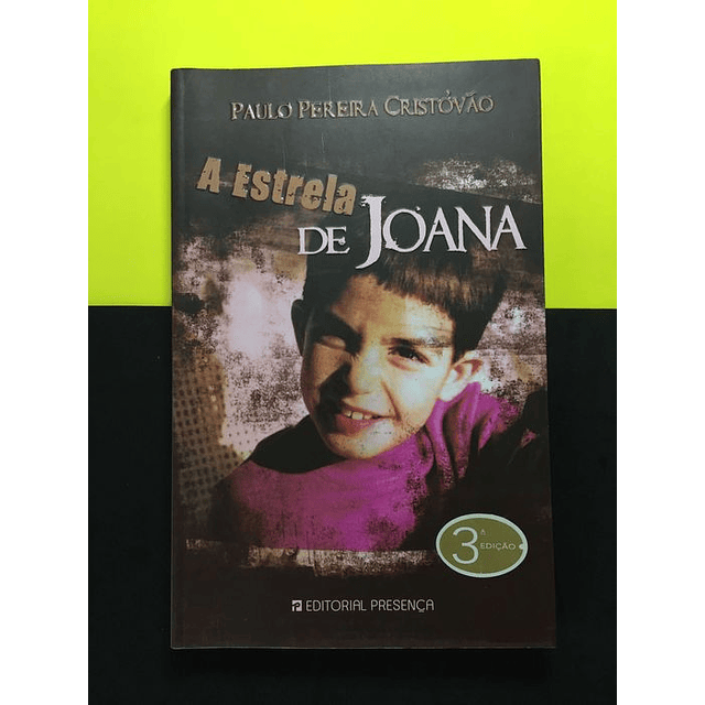 Paulo Pereira Cristóvão  - A Estrela de Joana