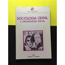 Guy Rocher - Sociologia Geral, A Organização Social