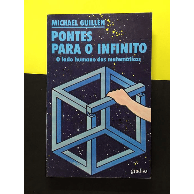 Michael Guillen - Pontes Para o Infinito