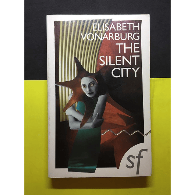 Elisabeth Vonarburg - The Silent City 